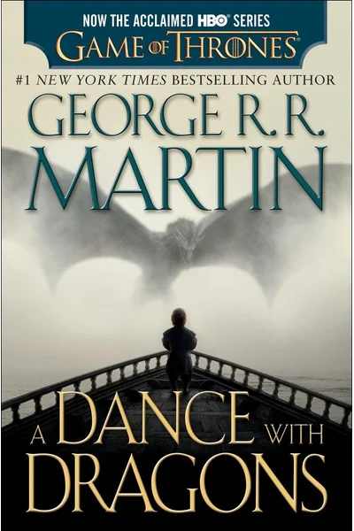 A Dance with Dragons (HBO Tie-in Edition): A Song of Ice and Fire: Book Five: A Novel