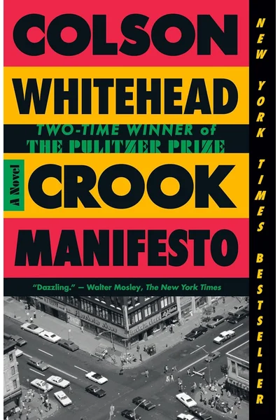 Crook Manifesto: A Novel (The Harlem Trilogy)