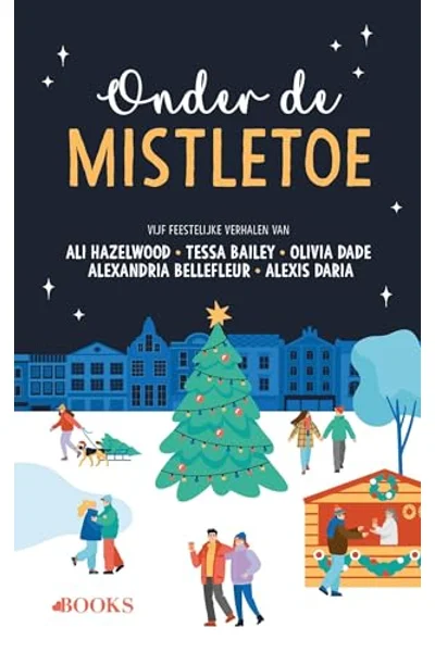 Onder de mistletoe - Vijf feestelijke verhalen