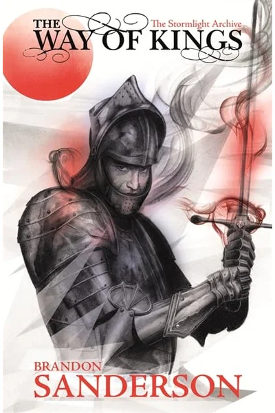 The Way of Kings: The Stormlight Archive Book One