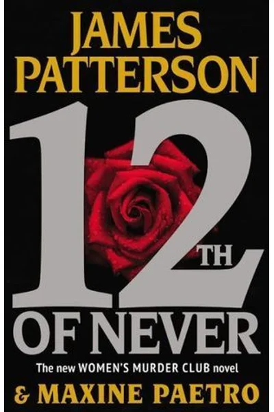 12th of Never (Women's Murder Club, #12)