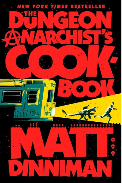 The Dungeon Anarchist's Cookbook (Dungeon Crawler Carl)