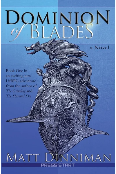 Dominion of Blades: A LitRPG Adventure