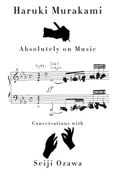 Absolutely on Music: Conversations with Seiji Ozawa