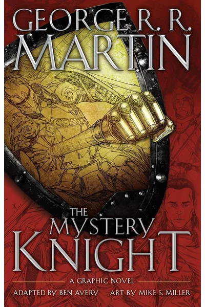 The Mystery Knight: A Graphic Novel (A Song of Ice and Fire Graphic Novels)