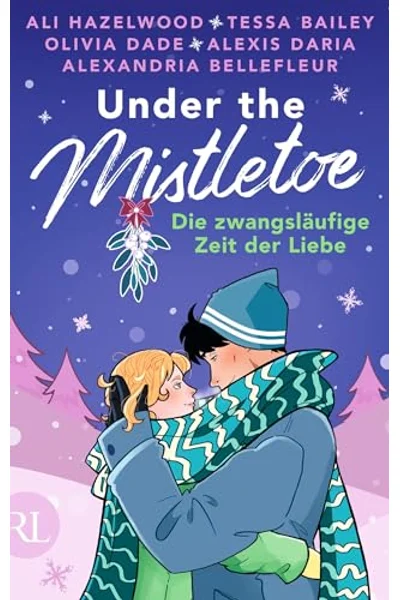 Under the Mistletoe – Die zwangsläufige Zeit der Liebe