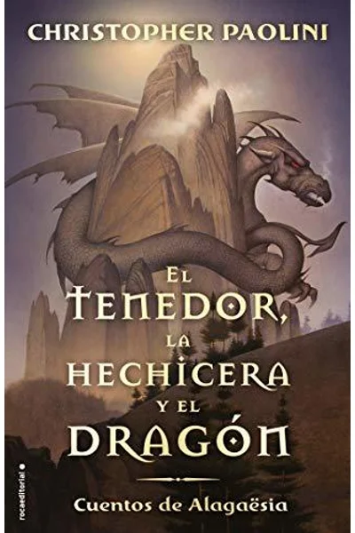 El tenedor, la hechicera y el dragón (Cuentos de Alagaësia, #1)