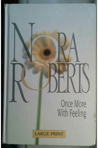 Once More with Feeling (Nora Roberts Largeprint Series)