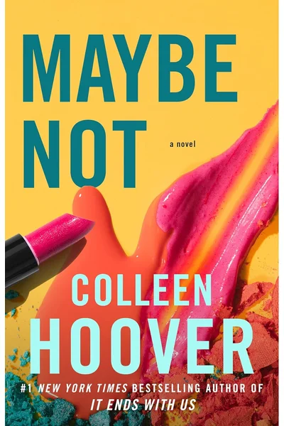 Maybe Not: A Novella (Maybe Someday)