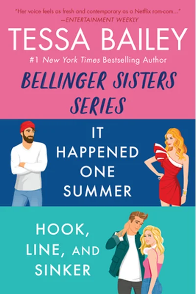 Tessa Bailey Book Set 3: It Happened One Summer / Hook, Line, and Sinker (Bellinger Sisters)