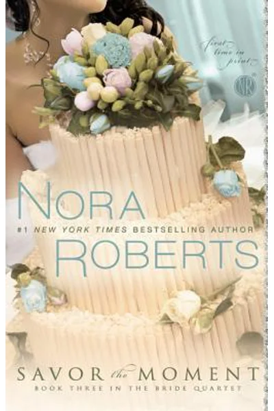 Savor the Moment (Bride Quartet, #3)
