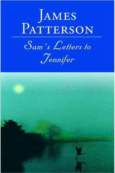 Sam's Letters to Jennifer