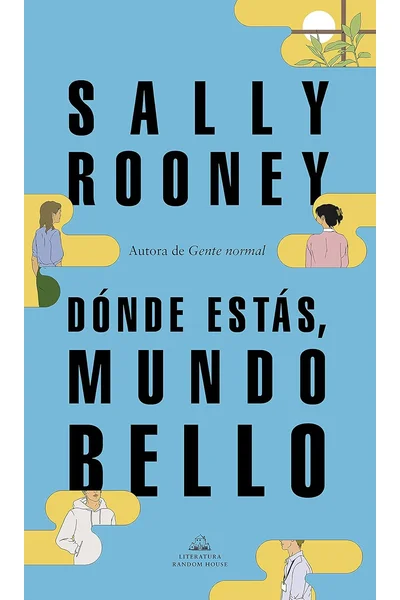 Dónde estás, mundo bello / Beautiful World, Where Are You (Spanish Edition)