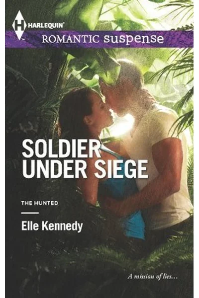 Soldier Under Siege (The Hunted, #1)