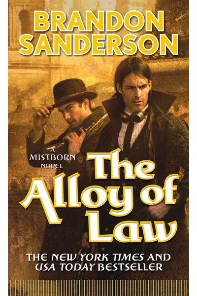 The Alloy of Law: A Mistborn Novel (The Mistborn Saga, 4)