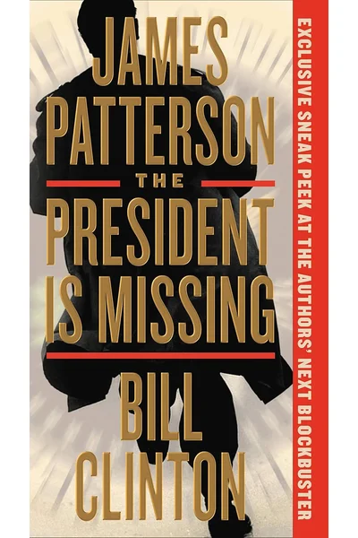 The President Is Missing: A Novel