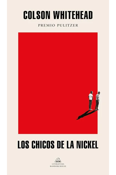 Los chicos de la Nickel / The Nickel Boys (Spanish Edition)