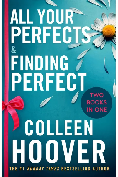 All Your Perfects &amp; Finding Perfect (Hopeless, #3-3.5)