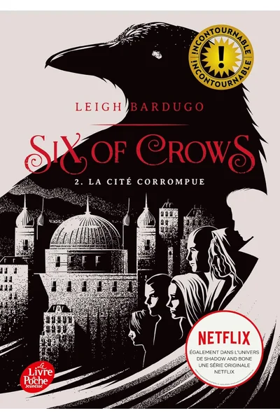 Six of Crows - Tome 2: La cité corrompue (Six of crow (2)) (French Edition)