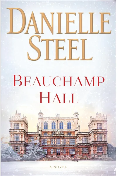Beauchamp Hall: A Novel
