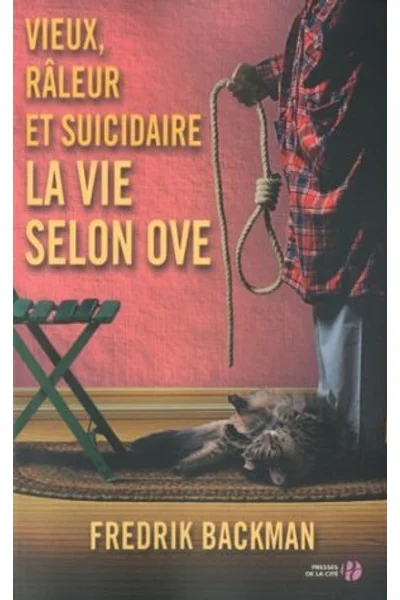 Vieux, râleur et suicidaire - La vie selon ove