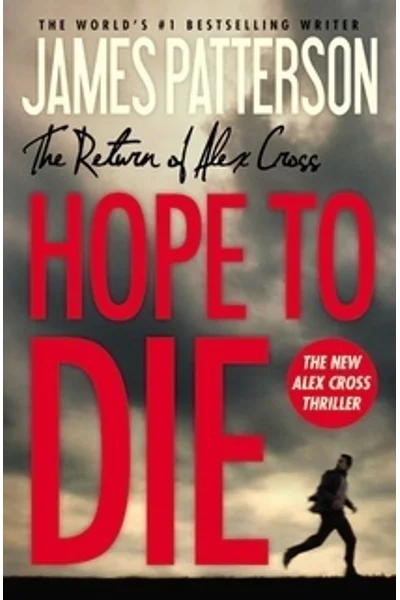 Hope to Die (Alex Cross, #22)