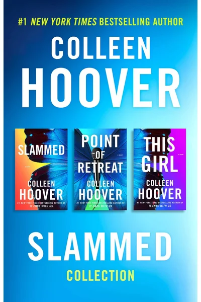 Slammed Collection: Slammed, Point of Retreat, This Girl (Slammed, #1-3)