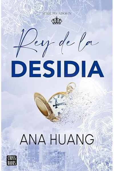Rey de la desidia (Pecados #4)