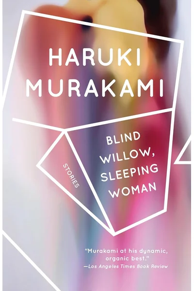 Blind Willow, Sleeping Woman: Stories (Vintage International)