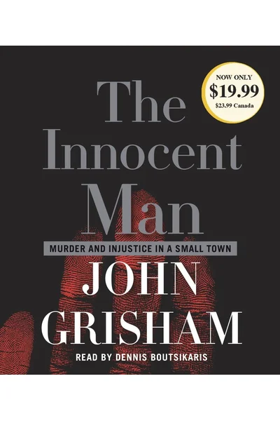 The Innocent Man: Murder and Injustice in a Small Town