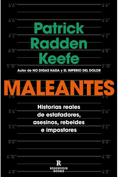 Maleantes: Historias reales de estafadores, asesinos, rebeldes e impostores / Rogues (Spanish Edition)