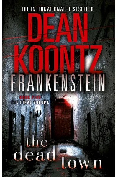 Cover of The Dead Town (Dean Koontz's Frankenstein, Book 5) (Dean Koontz's Frankenstein)