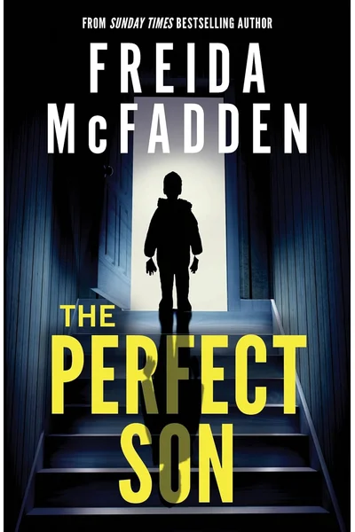 The Perfect Son: From the Sunday Times Bestselling Author of The Housemaid