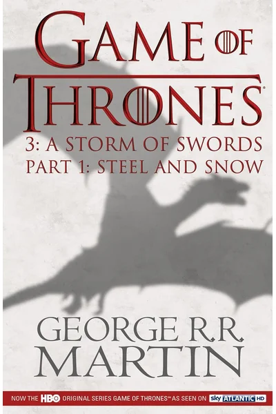 A Game of Thrones: Part 1: A Storm of Swords (A Song of Ice and Fire)
