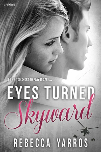 Eyes Turned Skyward (Flight &amp; Glory, #2)