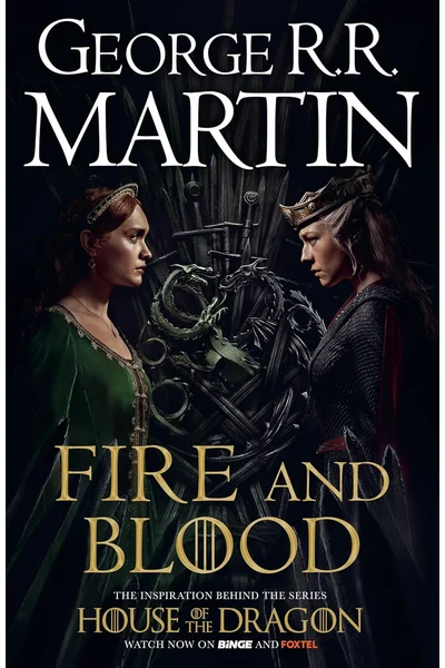Fire and Blood: The Inspiration for Hbo's House of the Dragon (Song of Ice and Fire A)