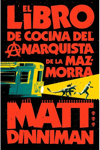 El libro de cocina del anarquista de la mazmorra (Carl el Mazmorrero 3) / The Dungeon Anarchist's Cookbook (Spanish Edition)