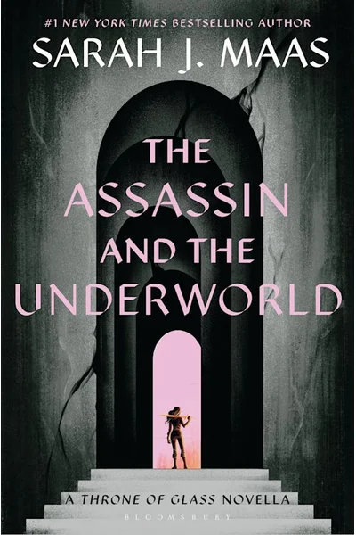 The Assassin and the Underworld (Throne of Glass, #0.4)