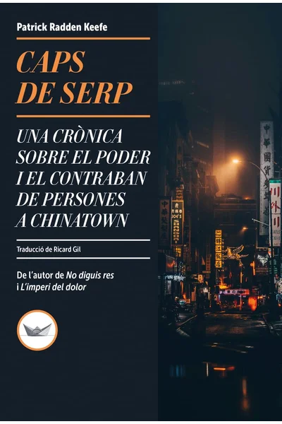 Caps de serp: Una crònica sobre el poder i el contraban de persones a Chinatown