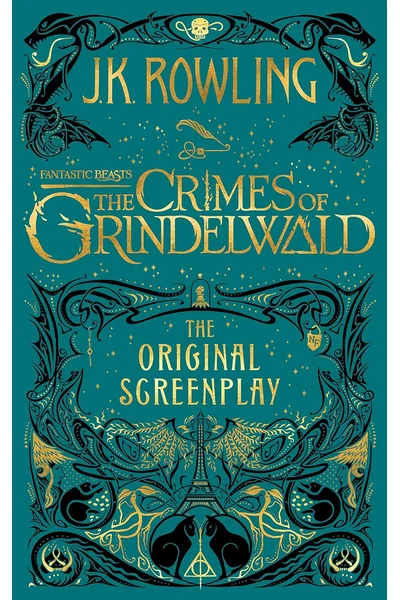 Fantastic Beasts: The Crimes of Grindelwald ― The Original Screenplay (Harry Potter)