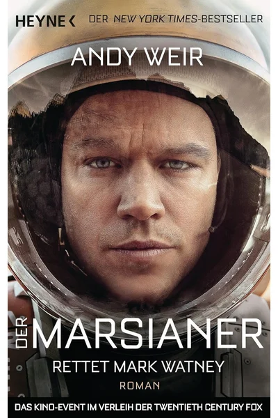 Der Marsianer: Rettet Mark Watney - Roman