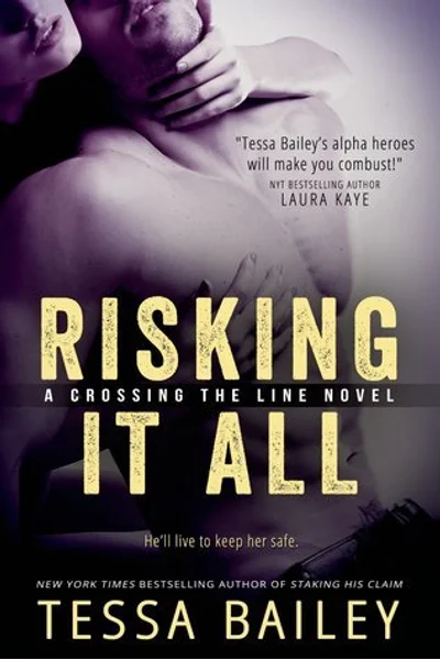 Risking it All (Crossing the Line, #1)