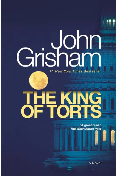 The King of Torts: A Novel