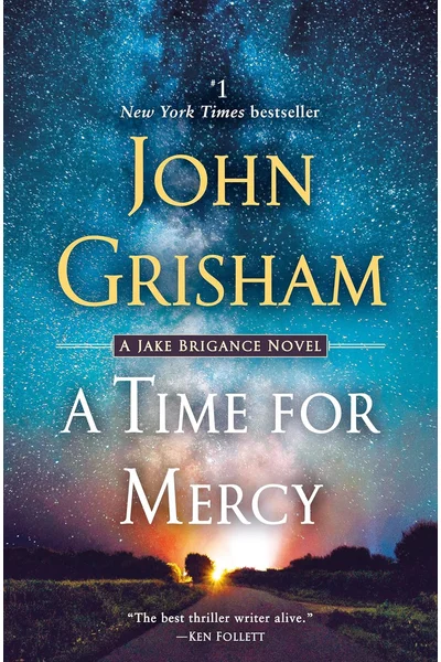 A Time for Mercy: A Jake Brigance Novel