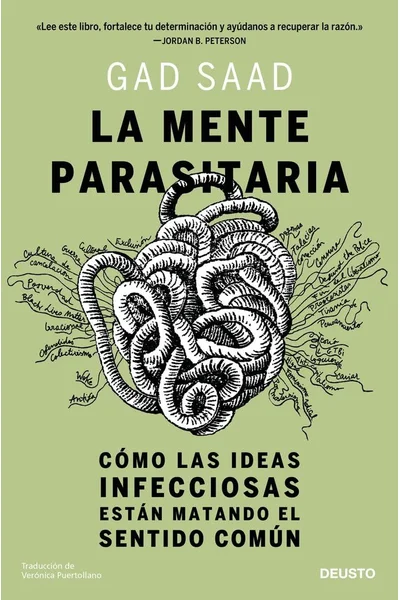 Cover of La mente parasitaria: Cómo las ideas infecciosas están matando el sentido común