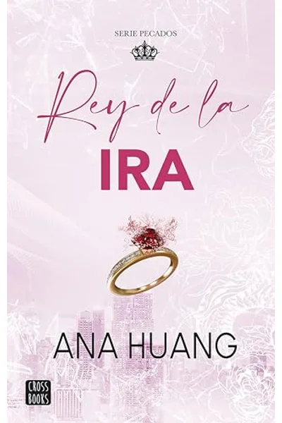 Rey de la ira (Pecados, #1)