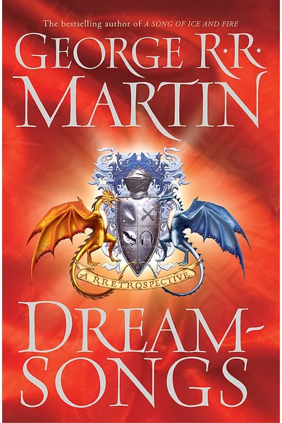 Dreamsongs: A RRetrospective: A Rretrospective (Gollancz S.F.)