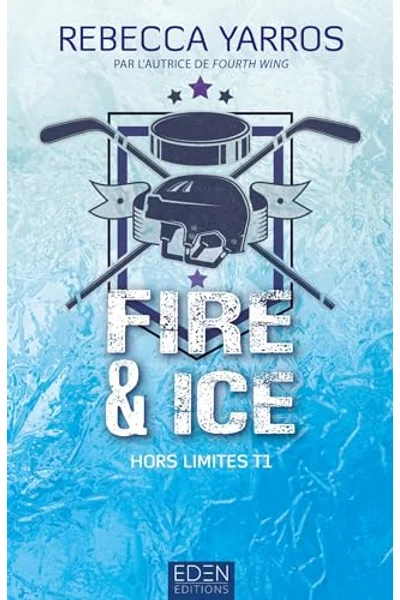 Hors limites T1: Fire &amp; ice (French Edition)