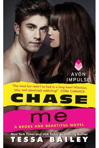 Chase Me (Broke and Beautiful, #1)