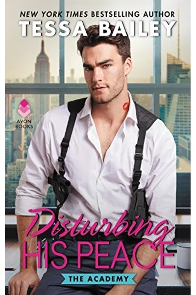 Disturbing His Peace (The Academy, #3)